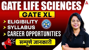 GATE XL Life Science Syllabus, Eligibility & Exam Pattern | GATE XL Life Science Preparation