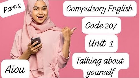 aiou matric compulsory English course code 207 unit no 1 part 2