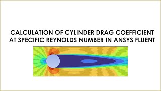 Calculation of cylinder drag coefficient and comparison with experiment - ANSYS Fluent