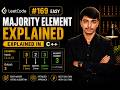 LeetCode 169 - Majority Element Explained in C++ | Boyer Moore Algorithm