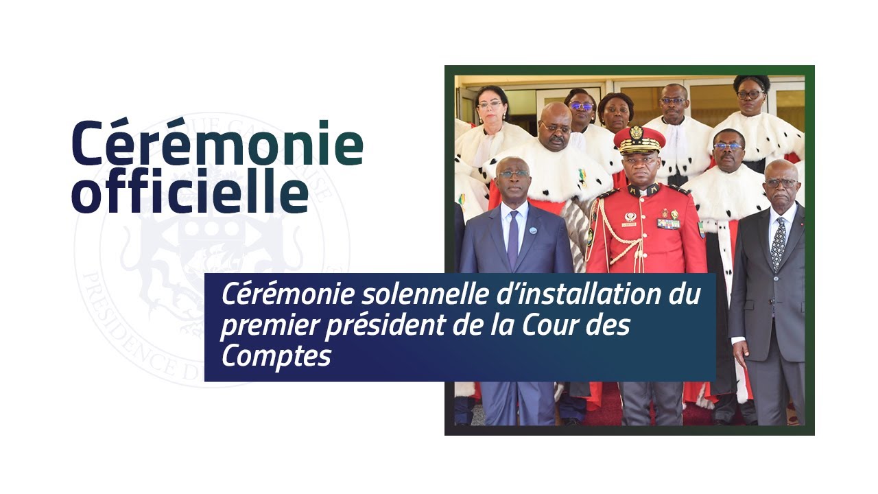 Cérémonie solennelle d’installation du premier président de la Cour des Comptes
