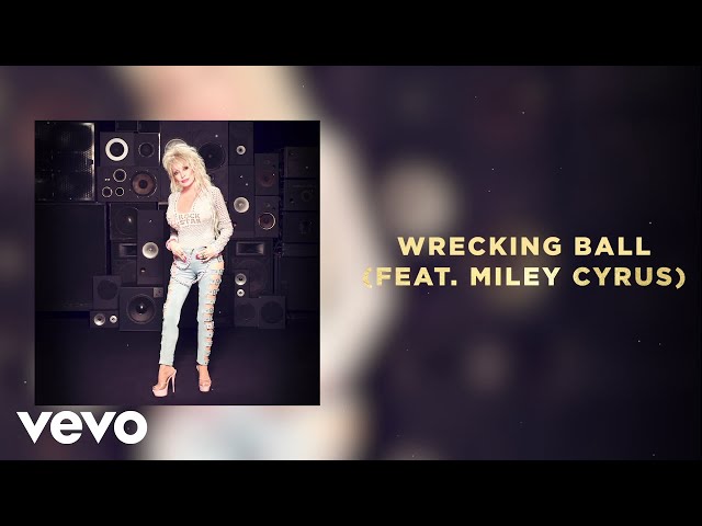 Dolly Parton - Wrecking Ball