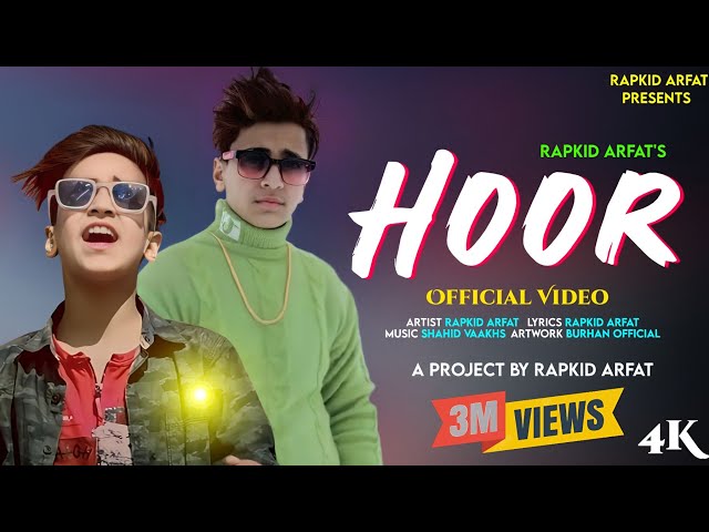 HOOR [ The Dream] By Rapkid Arfat|VAAKHS MUSIC class=