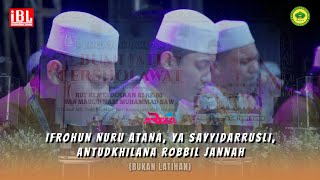 IFROHUN NURU ATANA, YA SAYYIDARRUSLI, ANTUDKHILANA ROBBIL JANNAH | Hadrah Ahbaabul Musthofa Madiun