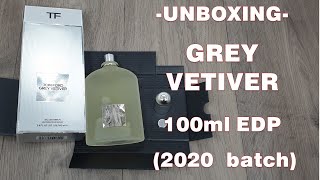 Unboxing Grey Vetiver by Tom Ford (2020 batch)