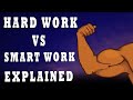 Hard Work vs Smart Work Explained |