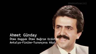 ahmet günday ötme dugguk ötme bağrım eziktir antalya finike turunçova köyü Resimi