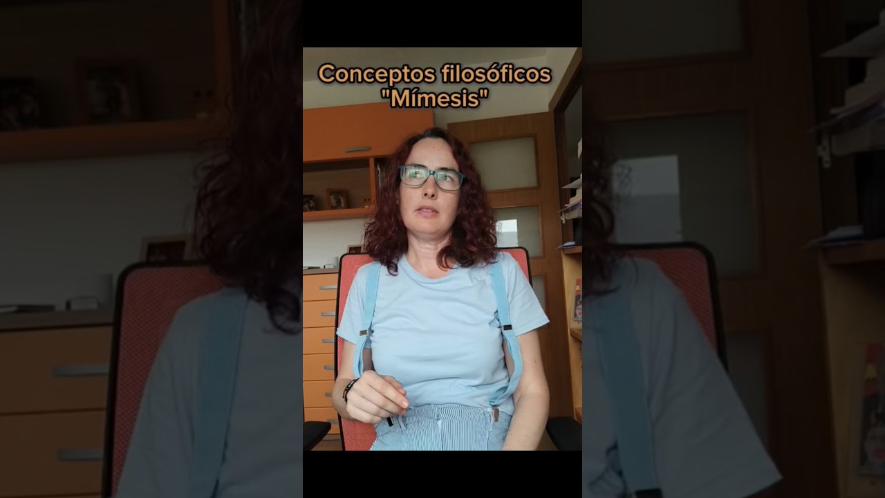 Concepto filosófico: "Mímesis". Explicado por Nieves Soriano Nieto