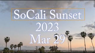 KICK BACK WITH CLOUDS AND COLORS. 1 HR CALI SUNSET [2023-03-29].