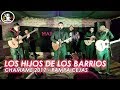 LOS HIJOS DE LOS BARRIOS CHAMAME 2017 - PAMPA CEJAS, CHACO