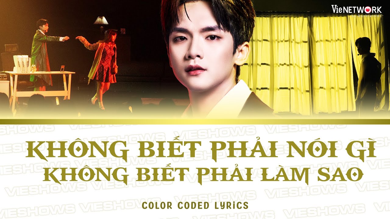 KHÔNG BIẾT PHẢI NÓI GÌ, KHÔNG BIẾT PHẢI LÀM SAO - Vương Bình (Color Coded Lyrics) | ANH TRAI SAY HI