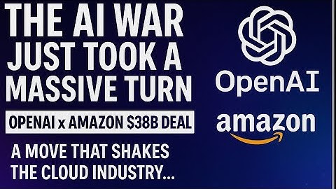 OpenAI Switches to Amazon| $38B Deal Shocks Tech Industry  