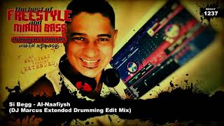 Si Begg - Al-Naafiysh (DJ Marcus Extended Drumming Edit Mix)