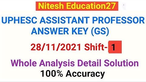 UPHESC Assistant Professor GS Answer Key ( Paper 1) l Solution 1st Shift 28 Nov 2021l Part-3 UGC NET