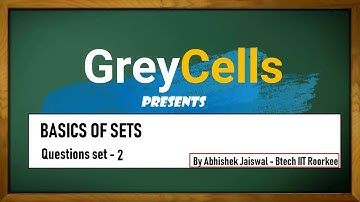Questions on Sets  2 | Questions | By Abhishek Jaiswal (B.Tech IIT Roorkee)