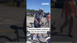 President #Biden Explains Why He Fell Off Bike 