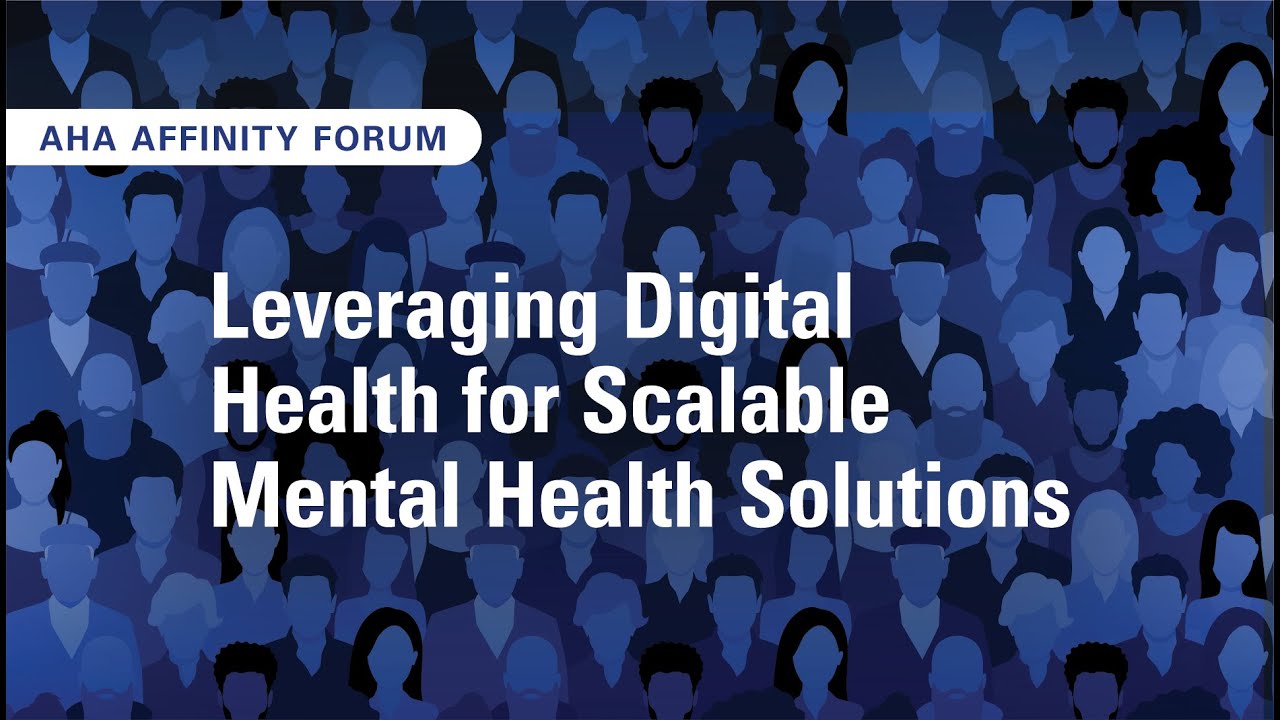 Leveraging Digital Health for Scalable Mental Health Solutions - YouTube