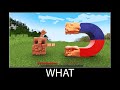 Minecraft wait what meme part 273 realistic minecraft Magnet