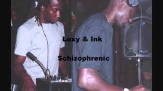 Loxy &amp; Ink - Schizophrenic