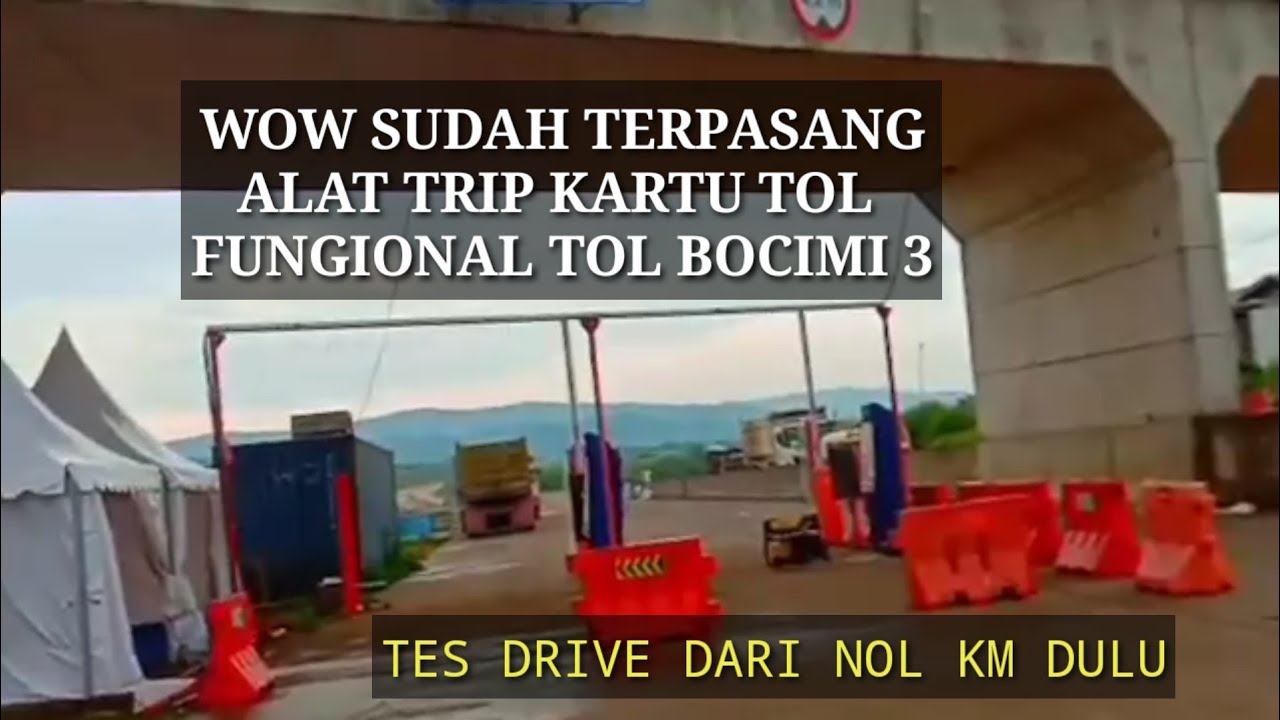 TES DRIVE TOL BOCIMI 3 DARI NOL KM