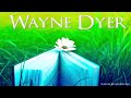 Wayne Dyer  -  Stop Trying To Control And Let Your Life Unfold