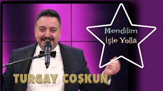 Turgay COŞKUN - Mendili İşle Yolla Resimi