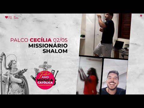 02/05 Palco Cecília // Missionário Shalom no Festival Amo Música Católica