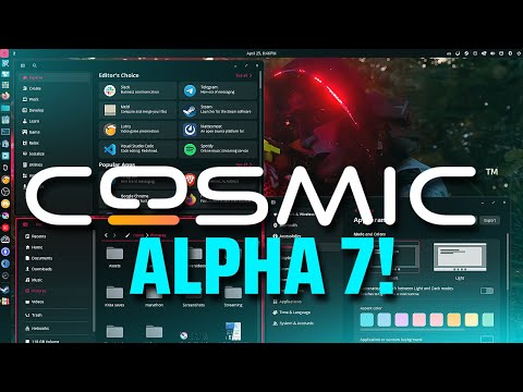 Cosmic Alpha 7! | Color Filters, Workspace Pinning, Global Shortcuts + MANY MORE