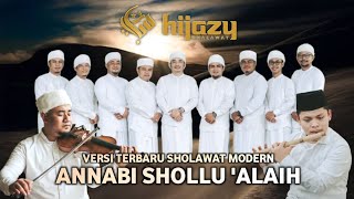 AN NABI SHOLLU 'ALAIH HIJAZY SHALAWAT