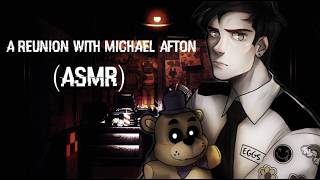 "A Reunion With Michael Afton" (ASMR) (Five Nights At Freddy's) (RP) #fivenightsatfreddys #fnaf