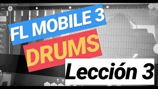 Curso Fl Studio Mobile 3  Drum Sequencer  Leccin 3 