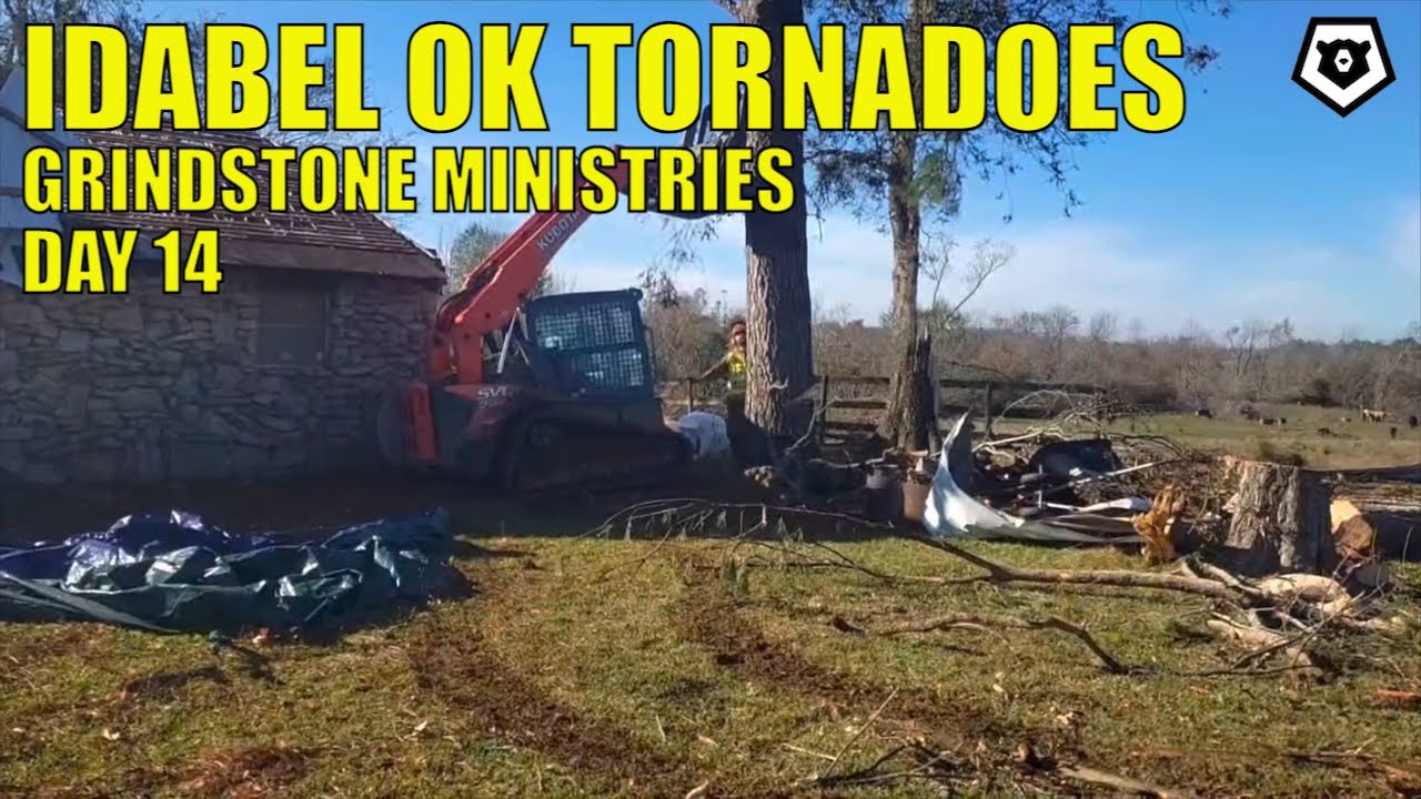 Idabel OK Tornadoes Day 14 Grindstone Ministries YouTube