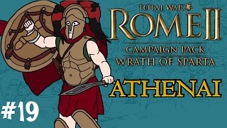 Total War: Rome 2 - Wrath of Sparta - Athenai (Athens) Campaign - Part 19! Total War: Rome 2 - Wrath of Sparta - Athenai (Athens) Campaign - Part 19!