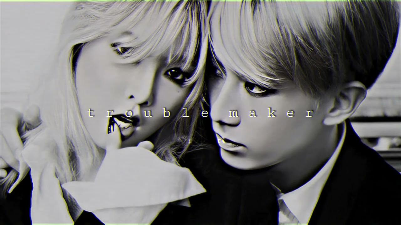 Trouble maker отзывы. Troublemaker хенсын. troublemaker группа. хёна и хёнсын.