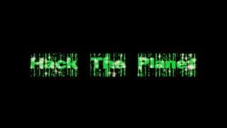 Hack The Planet Song