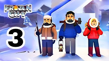 Valley Town Frozen City Day-3 Gameplay Walkthrough Android iOS