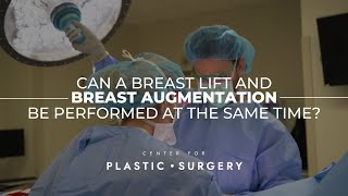 Can a Breast Lift and Breast Augmentation be Performed at the Same Time? Net Worth