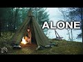 3 days solo campbowdrill  fire inside tent