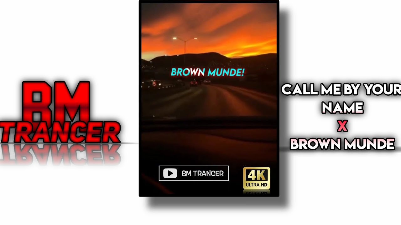 Call Me When You Want X Brown Munde Brown Munde Remix Lyrics Video Bm Trancer Youtube