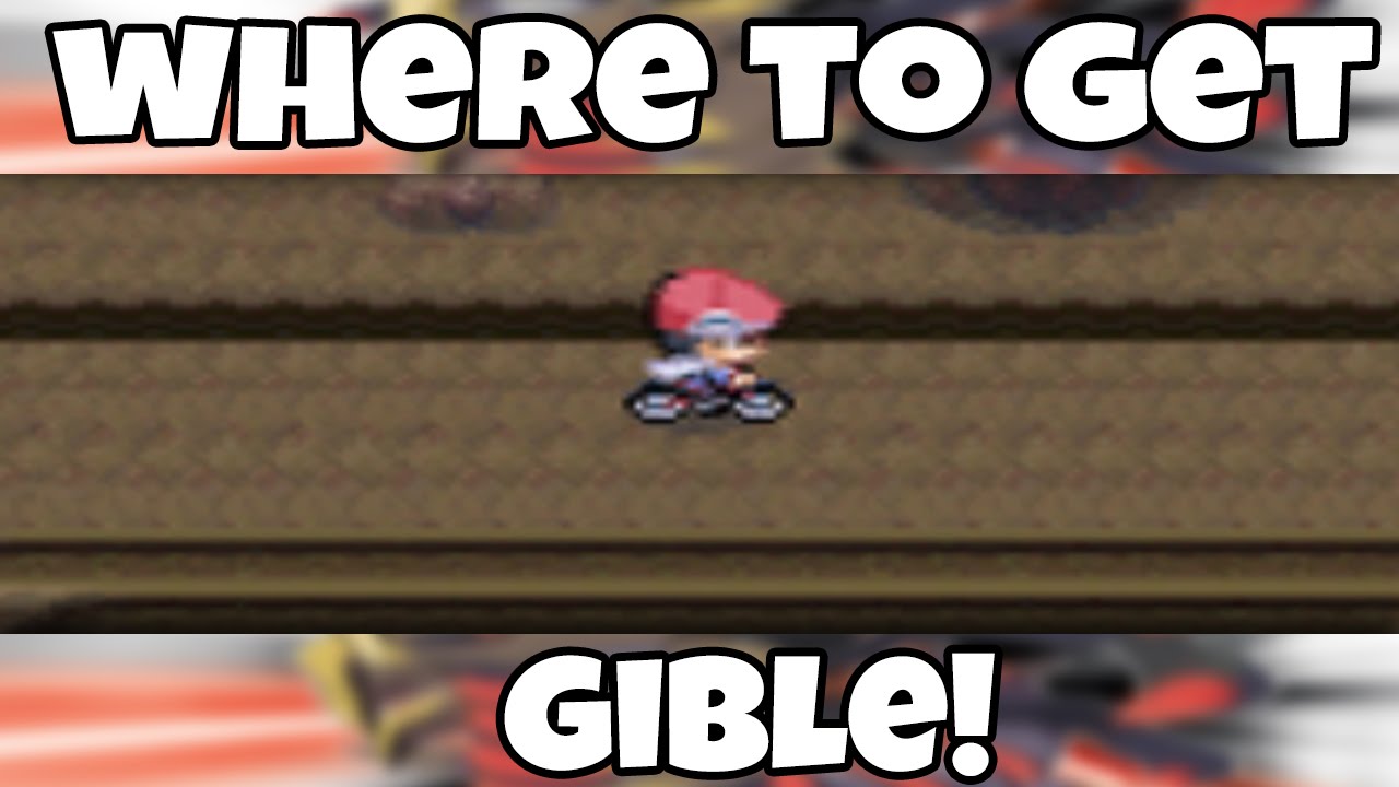 Where to get Gible on Pokemon Platinum YouTube