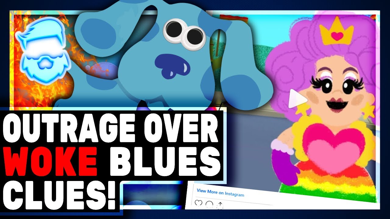 Parents Outraged Over Woke Blues Clues Episode Youtube
