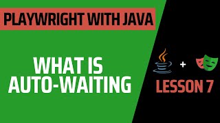 Lesson 7: What is auto-waiting in Playwright - Complete Course for Playwright with Java