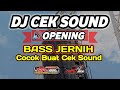 DJ CEK SOUND OPENING TERBARU 2024 FULL BASS VERSI NJEDUG HOREGG