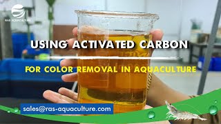 Using Activated Carbon to remove Tannins in Aquaculture Wastewater