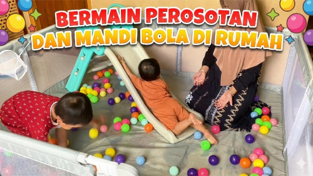 BERMAIN PEROSOTAN DAN MANDI BOLA DI RUMAH EPS. 65 | RAHESA RACHELIA OFFICAL