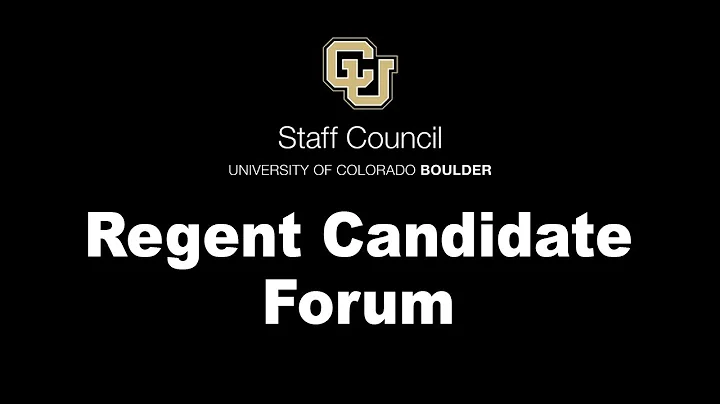 CU Staff Council Presents: Regent Candidate Forum