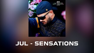 Jul - Sensations // Paroles/Instru