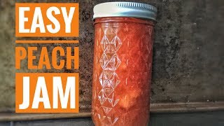 PEACH JAM  Easy Homemade NO PECTIN Peach Jam Recipe  Preserving Peaches