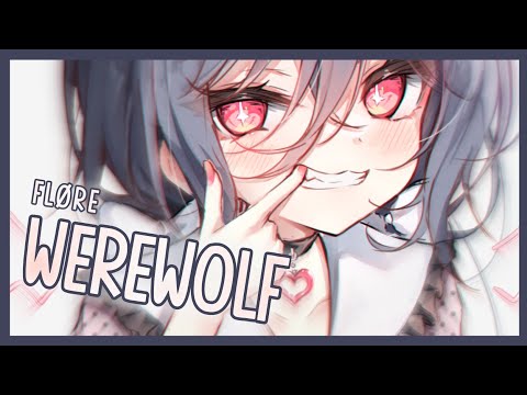 [Nightcore] ➳ WEREWOLF - FLØRE (Lyrics)