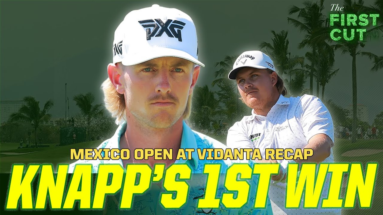 2024 MEXICO OPEN AT VIDANTA Tournament Recap The First Cut Podcast